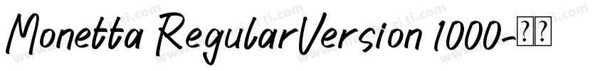 Monetta RegularVersion 1000字体转换